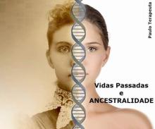 Vidas passadas e ancestralidade 
