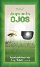 Juegos con los 0j0s, para VER bien, teoría y practicas naturales